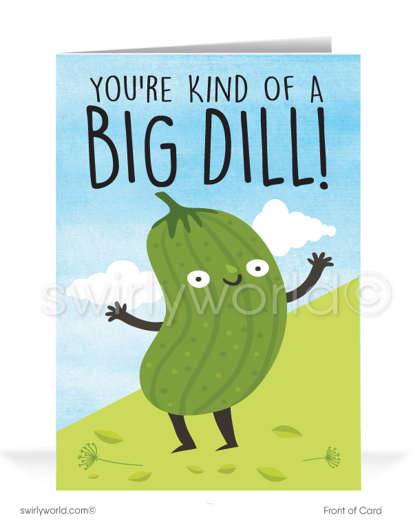 You're a "BIG DILL" Business Happy Birthday Cards for Customers