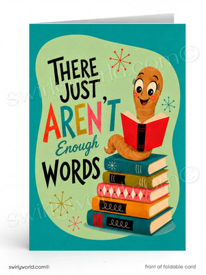 Card with a cartoon character reading a book and text 'There just aren't enough words' on a teal background.