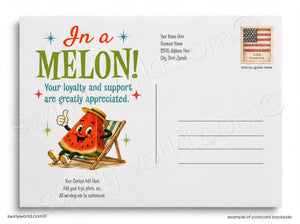 Postcard with a watermelon character in a deck chair and text 'In a MELON! Your loyalty and support are greatly appreciated.'