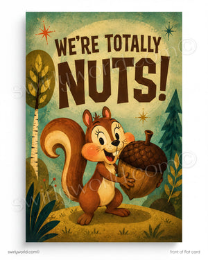 Cartoon squirrel holding an acorn with text 'WE'RE TOTALLY NUTS!' in a forest setting.