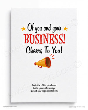 Greeting card with text 'Of you and your BUSINESS! Cheers To You!' and a megaphone graphic on a white background.
