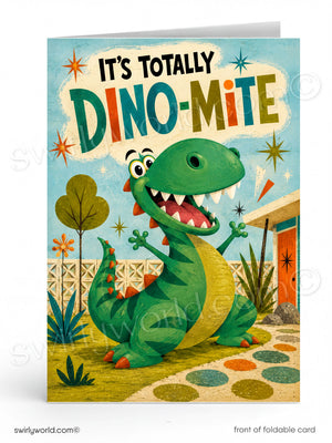 Card with a cartoon dinosaur and text 'It's Totally Dino-mite' on a colorful background.