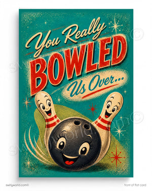 Vintage-style poster with a bowling ball and pins, featuring text 'You Really Bowled Us Over' on a teal background.