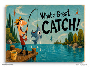 Cartoon illustration of a fisherman with a large fish and 'What a Great Catch!' text on a lake background.