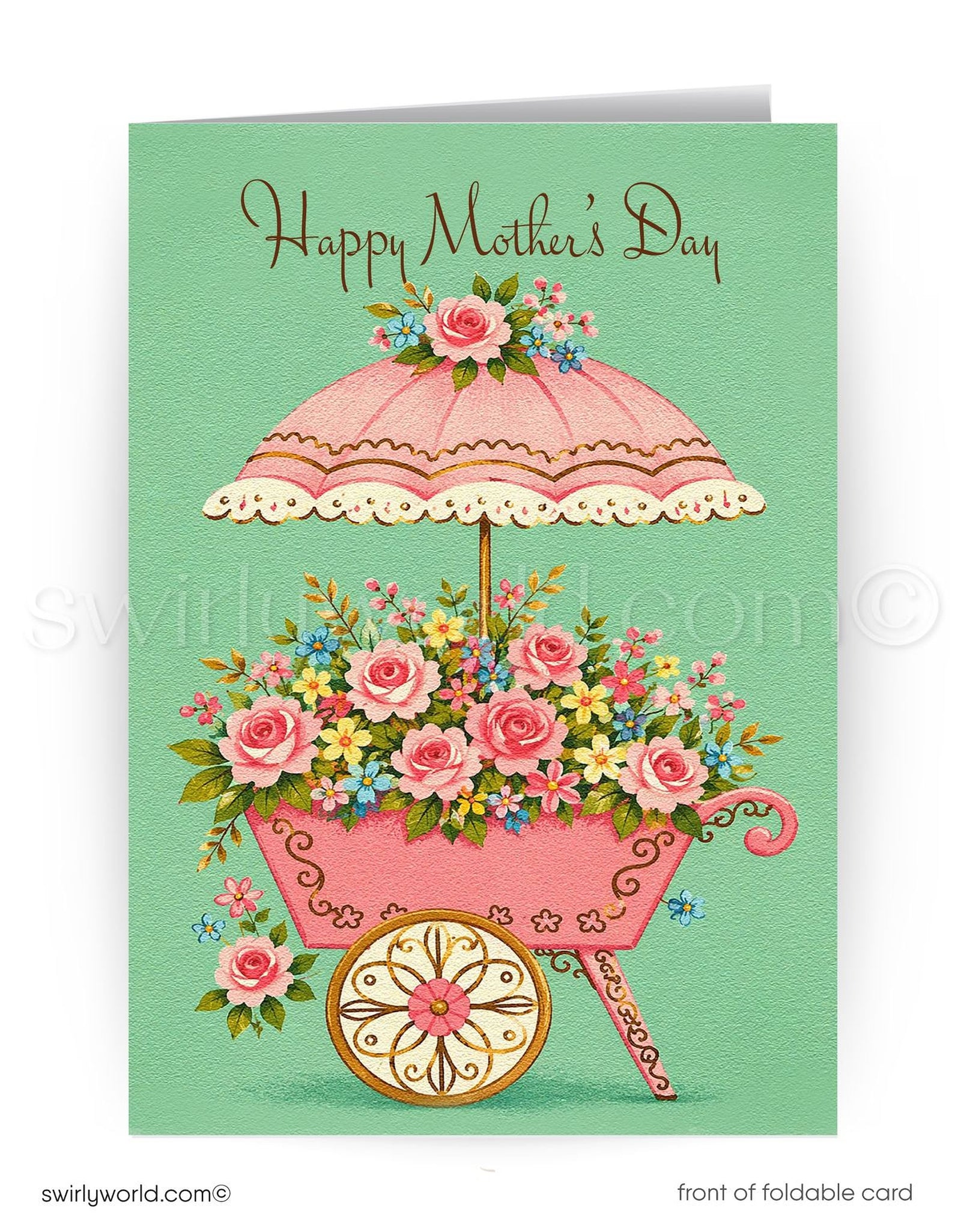 Mother's Day card with a pink wheelbarrow filled with flowers and an umbrella on a green background.