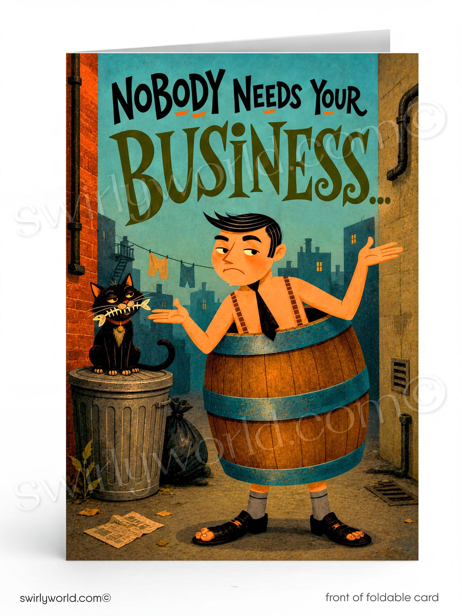 A folded greeting card shown upright on a white background. The card features a humorous illustration of a man standing in front of a wooden barrel with his hands outstretched, next to a black cat in a trash can.