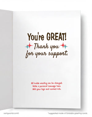 a message that reads "You're GREAT! Thank you for your support." The message is written in a stylized font and includes stars on either side of the text. The text also provides instructions for writing a personal message inside the card, suggesting that the card can be customized with the user's logo and contact information.