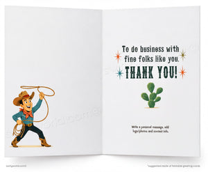 The image is a greeting card featuring a cowboy holding a lasso and a cactus. The card has a message that says "To do business with fine Folks like you. Thank You!" and instructions for writing a personal message, including adding photos and contact information.