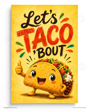 A cheerful cartoon taco character with a thumbs up gesture, accompanied by the text "Let's TACO 'BOUT" against a yellow background with colorful splashes.