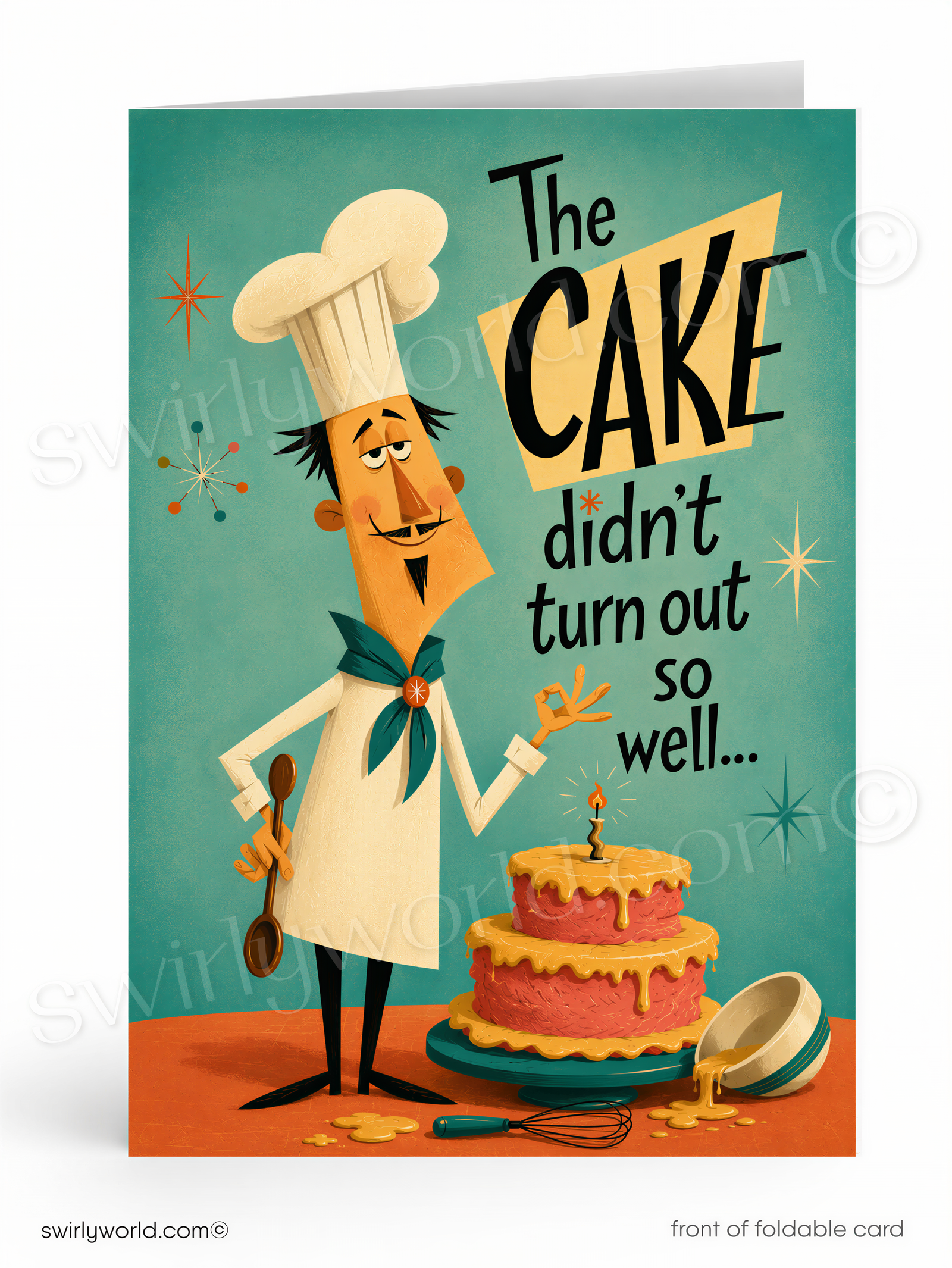 A folded greeting card shown front-on against a white background. The card features a retro-style illustration of a disappointed chef standing beside a double-layered cake with a single candle and spilled frosting, with the text 'The CAKE didn't turn out so well.