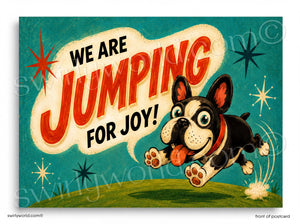 A cartoon dog is jumping in the air with a speech bubble saying "WE ARE JUMPING FOR JOY!" The background is a teal color with stars and a red starburst.