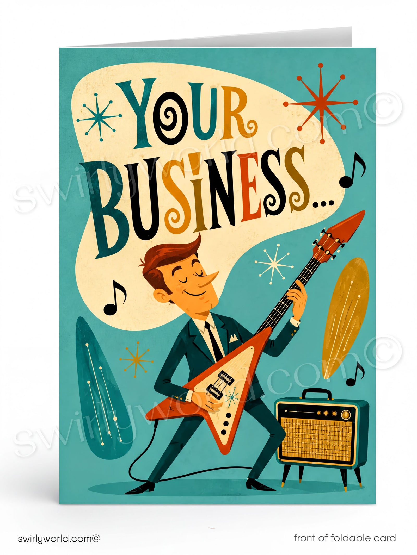 A folded greeting card shown front-on against a white background. The card features a retro-style illustration of a man playing an electric guitar with an amplifier, under a large cream speech bubble that reads “YOUR BUSINESS.