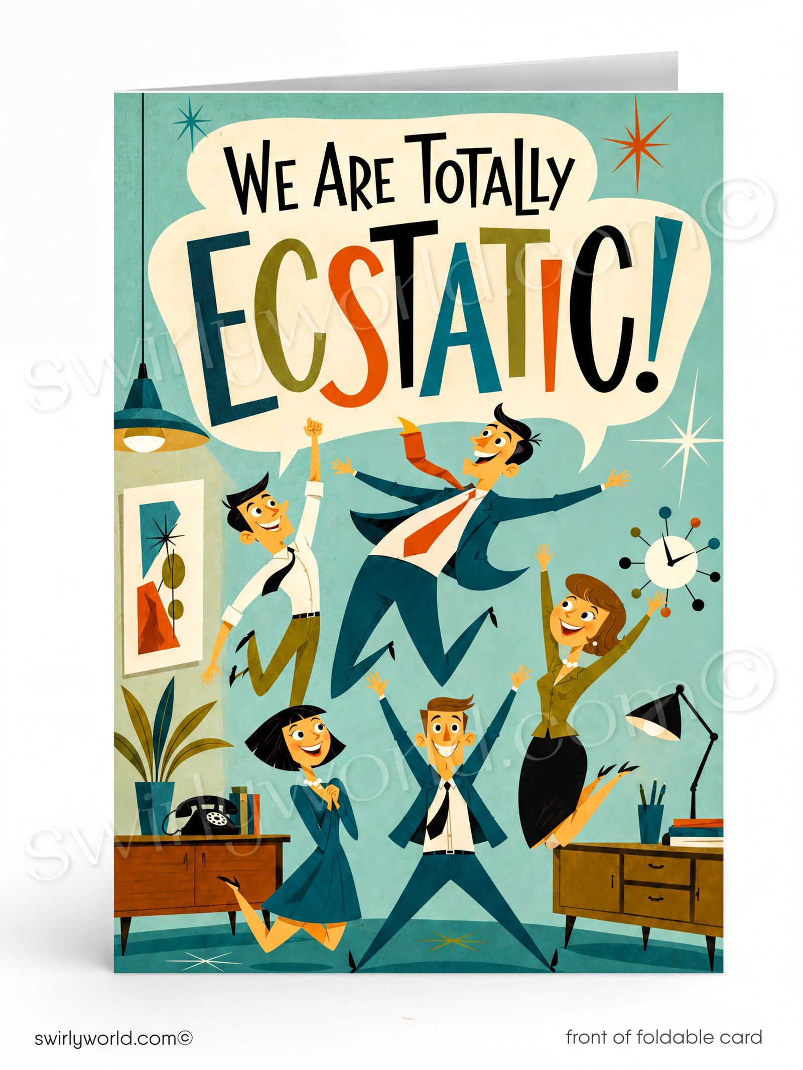 A retro-style foldable greeting card featuring the text 'WE ARE TOTALLY ECSTATIC!' in large colorful letters. The illustrated scene shows five people jumping and celebrating in a mid-century modern office with desks, lamps, a plant, and a clock.