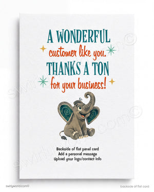 A flat card with a cute elephant illustration and a message that says "A wonderful customer like you. THANKS A TON for your business!"