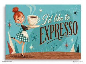 A woman in a blue and white dress is holding a large coffee cup, with the text "I'd like to EXPRESSO" written above her.