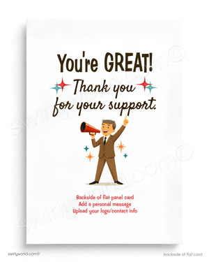The image is a flat panel card with a cartoon illustration of a man holding a megaphone and giving a thumbs up. The text on the card reads "You're GREAT! Thank you for your support" and provides instructions for creating a personalized message.