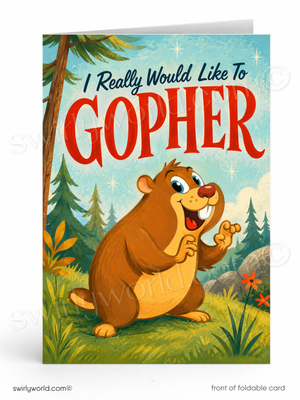 A folded greeting card shown standing upright on a white background. The front features a cartoon brown gopher in a grassy forest scene with the text 'I Really Would Like To GOPHER' in large red letters.