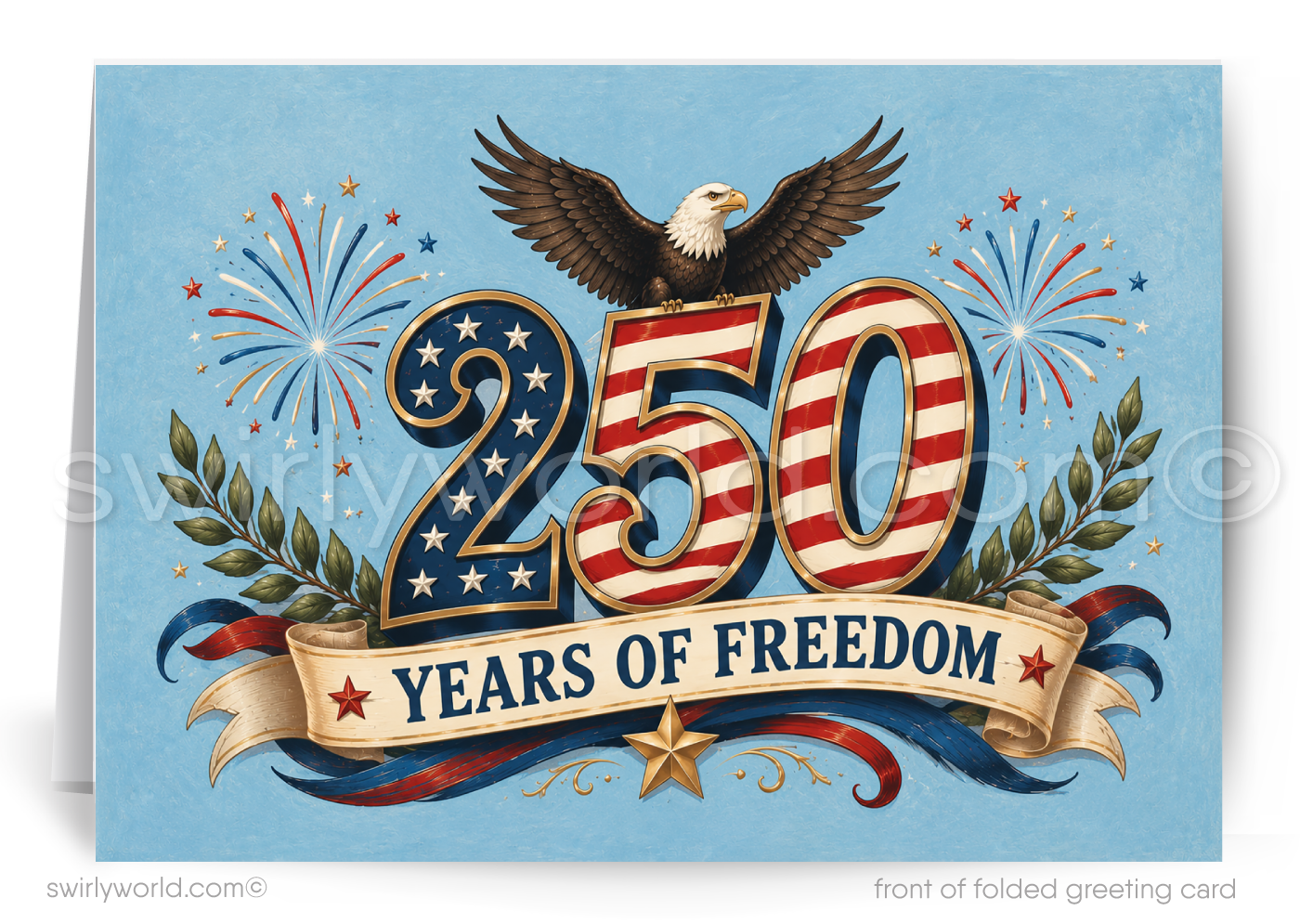 Greeting card with eagle, stars, and '250 Years of Freedom' text on a blue background