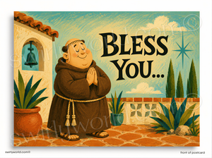 a cartoonish figure, possibly a priest or monk, standing in a courtyard with a bell tower in the background. The figure is wearing a brown robe and appears to be praying. The text "Bless You..." is prominently displayed in the image.
