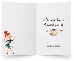 The image is a greeting card with a cartoon illustration of a woman in a plaid dress and a coffee cup. The card has a message that reads "Our sincerest thanks. We appreciate you a Latte!" and instructions for writing a personal message, including adding photos and contact information.