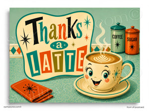 Vintage-style postcard with a cartoon coffee cup, 'Thanks a Latte' text, and coffee-themed decor.