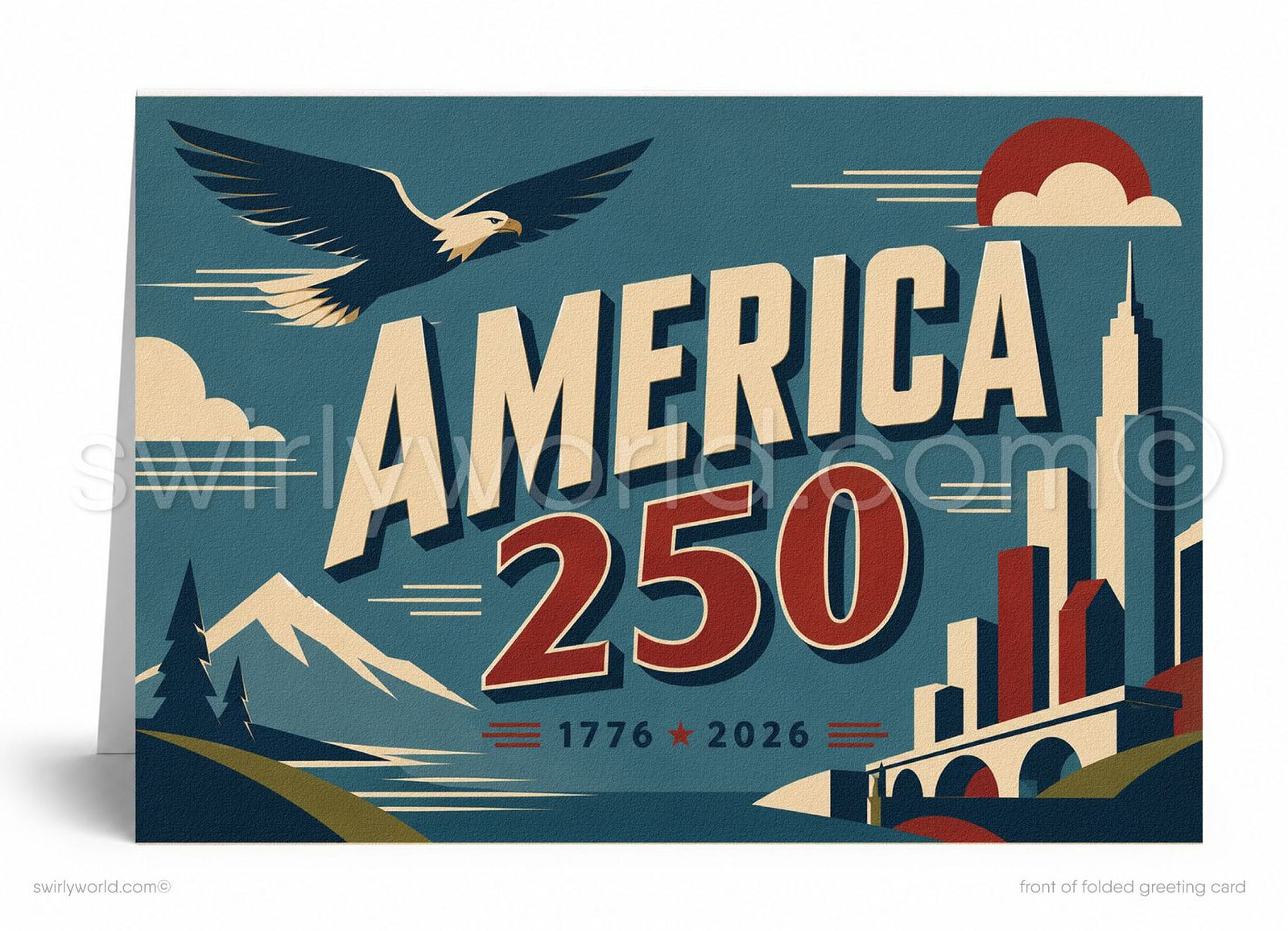 The image is a graphic design for a folded greeting card celebrating the 250th anniversary of the United States. It features a stylized depiction of a city skyline, a bird in flight, mountains, and a bridge. The text "AMERICA 250" is prominently displayed, along with the years "1776" and "2026" below it.