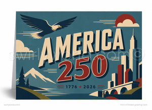 The image is a graphic design for a folded greeting card celebrating the 250th anniversary of the United States. It features a stylized depiction of a city skyline, a bird in flight, mountains, and a bridge. The text "AMERICA 250" is prominently displayed, along with the years "1776" and "2026" below it.
