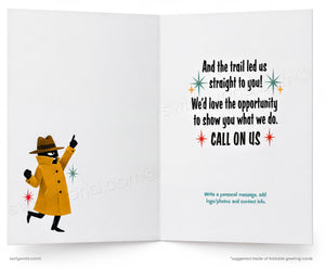 An open greeting card with a white interior. The left side shows a cartoon figure in a yellow trench coat and hat pointing upward, while the right side has black text reading, 'And the trail led us straight to you! We'd love the opportunity to show you what we do.
