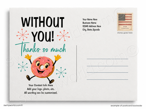 Postcard with a cartoon donut character and text 'Without You! Thanks so much!' on a white background.