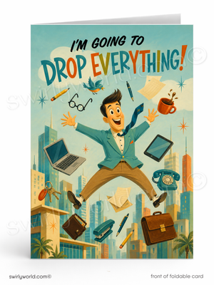 Drop Everything Funny Office Birthday Card for Customers