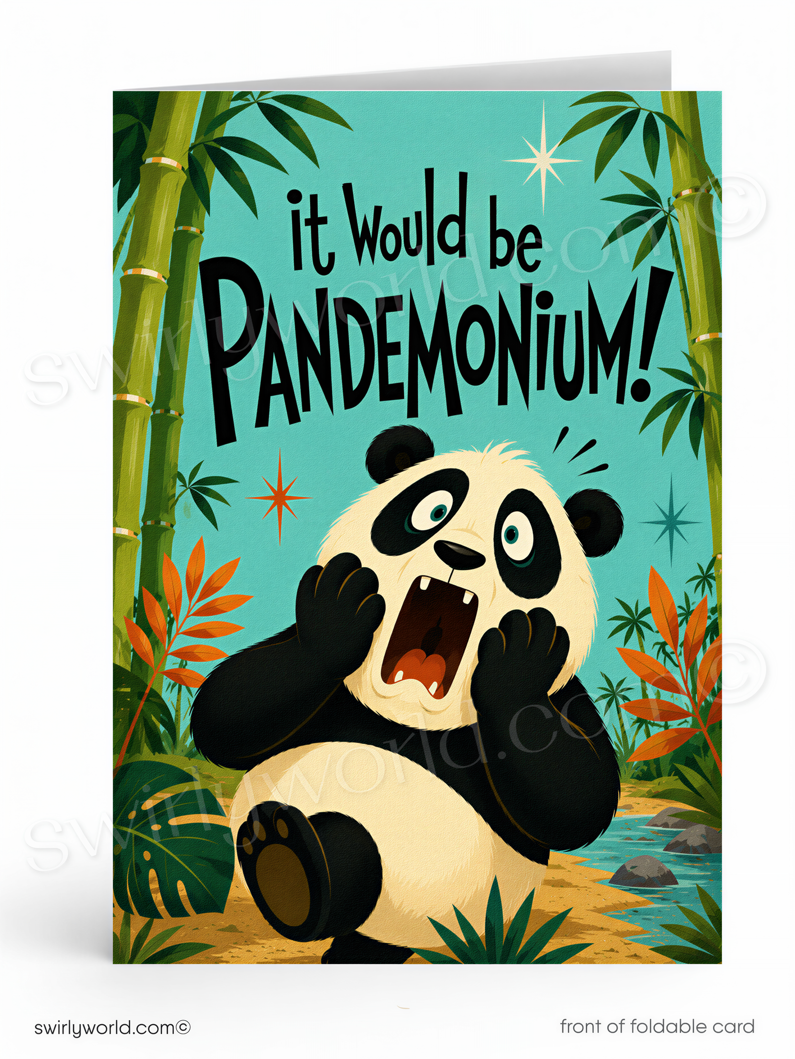 A folded greeting card shown front-facing on a white background. The card features a cartoon panda sitting in a bamboo jungle scene with the text 'it Would be PANDEMONIUM!' in large black letters.