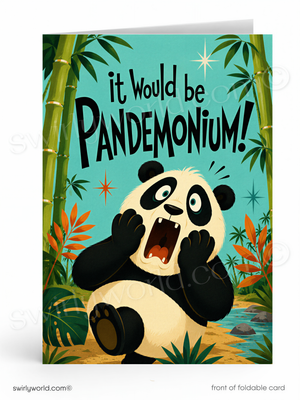 A folded greeting card shown front-facing on a white background. The card features a cartoon panda sitting in a bamboo jungle scene with the text 'it Would be PANDEMONIUM!' in large black letters.