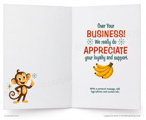 The image is a greeting card featuring a monkey holding a banana and a message that reads "Over Your Business! We really do appreciate your loyalty and support."