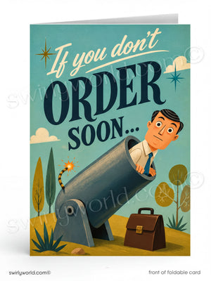 A folded greeting card shown front-facing on a white background. The card features a retro-style illustration with the text 'If you don't ORDER SOON.