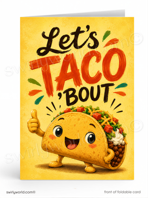 Card with a cartoon taco giving a thumbs up on a yellow background with text 'Let's Taco Bout'.