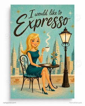 Vintage-style poster of a woman in a teal dress sitting on a rooftop with a cup of coffee, text 'I would like to Expresso'.