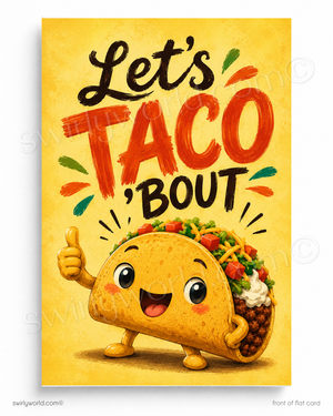Cartoon taco character with text 'Let's TACO 'BOUT' on a yellow background