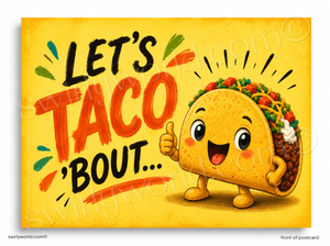 Cartoon taco character with text 'Let's Taco Bout' on a yellow background