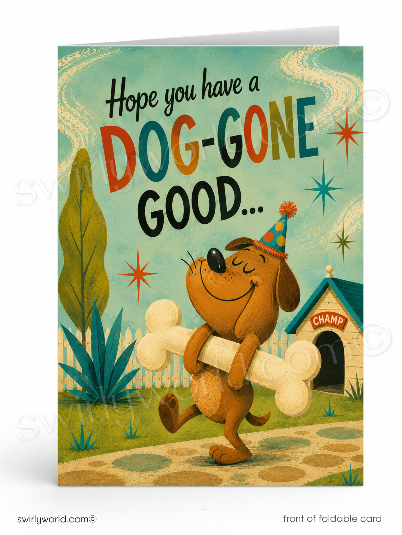 A folded greeting card shown front-on against a white background. The card features a retro-style illustration of a brown dog carrying a large bone, with the text 'Hope you have a DOG-GONE GOOD.