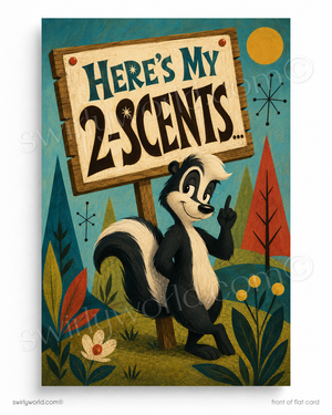 Cartoon skunk holding a sign with 'Here's My 2-Scents' text in a retro-style forest setting.