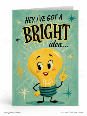 A folded greeting card shown upright on a white background. The card front features a teal background with the text 'HEY, I'VE GOT A BRIGHT idea.