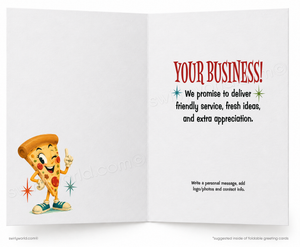 An open greeting card template with a white interior layout. The left panel shows a smiling cartoon pizza slice character pointing upward, and the right panel has red and black text reading 'YOUR BUSINESS!' with placeholder business message text below.