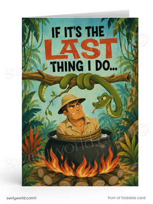 A folded greeting card shown front-facing on a white background. The card features a jungle-themed illustration with the text 'IF IT'S THE LAST THING I DO.