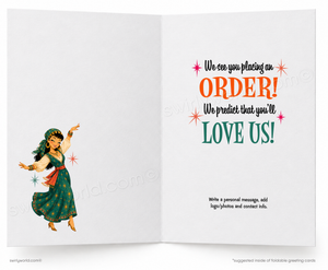 An open greeting card shown front and back on a white background. The left panel features a retro-style illustration of a dancing woman in a green dress with a red sash, and the right panel has colorful text reading 'We see you placing an ORDER! We predict that you'll LOVE US!' with small decorative sparkles.