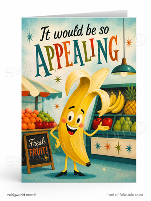 A folded greeting card shown front-facing on a white background. The card features a colorful retro illustration of a smiling banana character standing in a fruit stand, with the text 'It would be so APPEALING' at the top.
