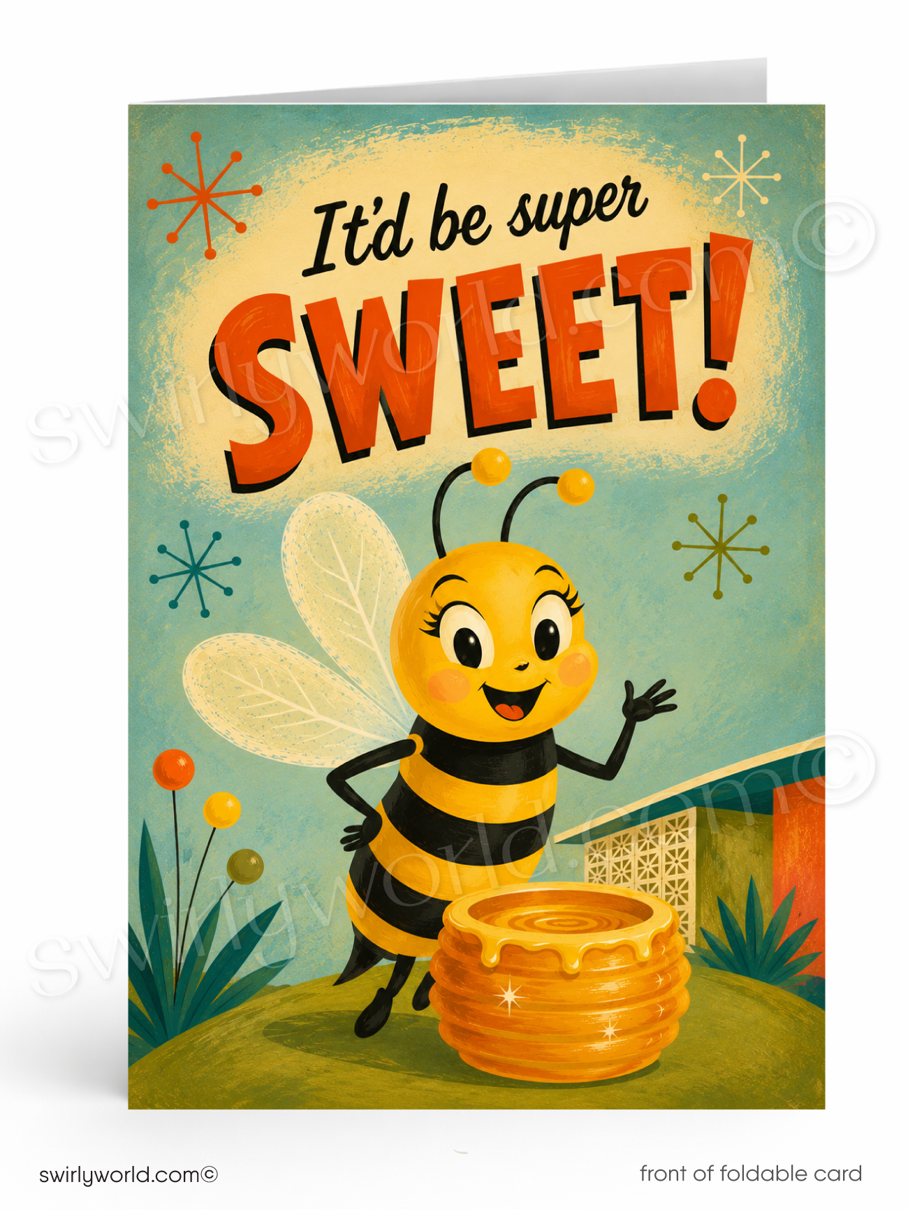 It’d Be Super Sweet Bee Sales Promotion Greeting Card
