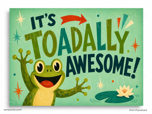 Cartoon frog with text 'It's Toadally Awesome!' on a green background