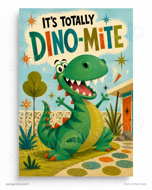 Cartoon dinosaur in a retro-style setting with text 'It's Totally Dino-mite'.