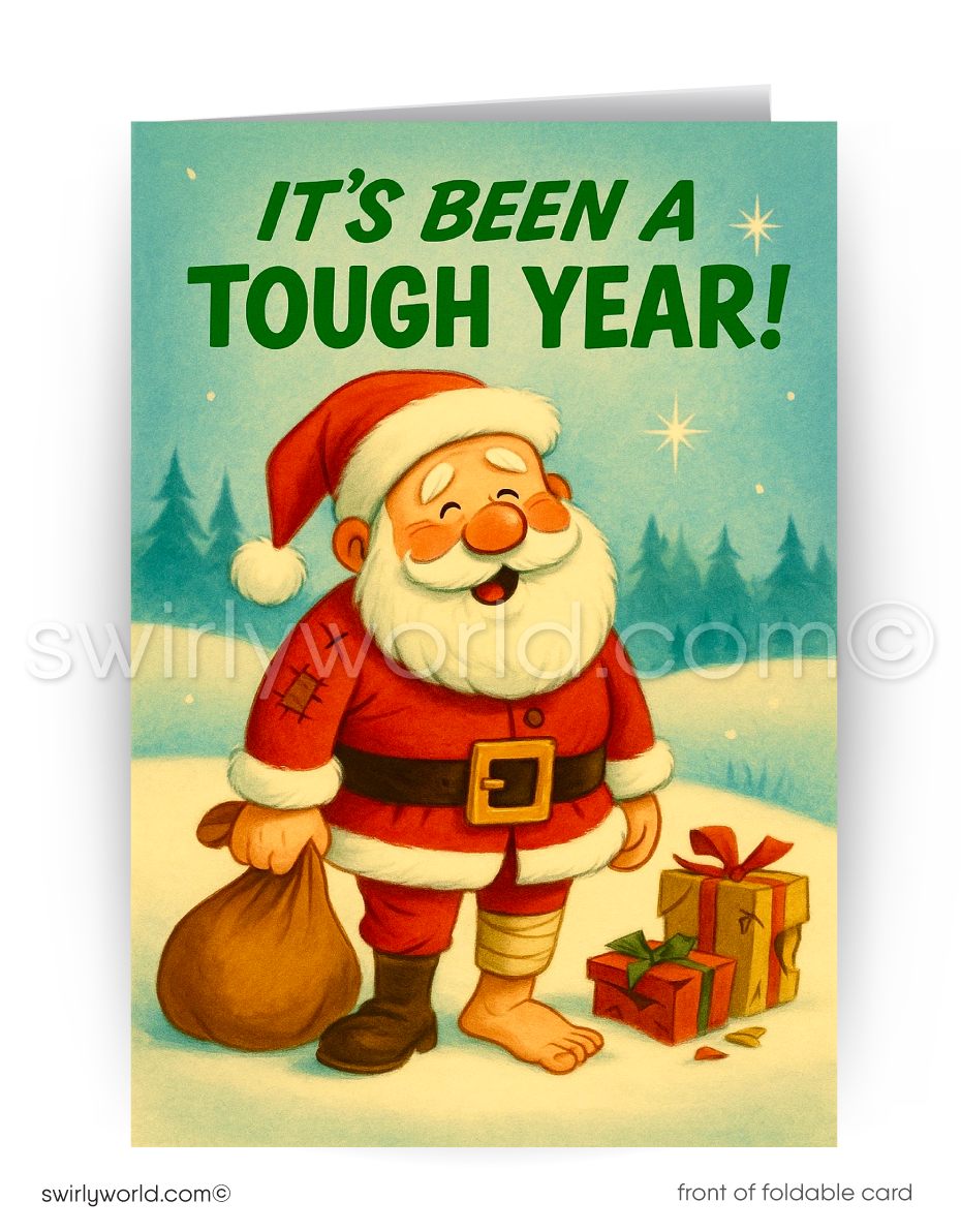 Card with Santa Claus holding a sack and gift, text 'It's Been a Tough Year!', snowy landscape background.