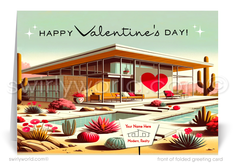 Stylish Valentine’s Day Cards for Realtors! Featuring a mid-century modern home, vibrant desert scene, whimsical hearts, and the sentiment "Home is where the heart is."